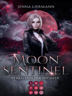 cover image of Moon Sentinel. Verräterin der Wächter